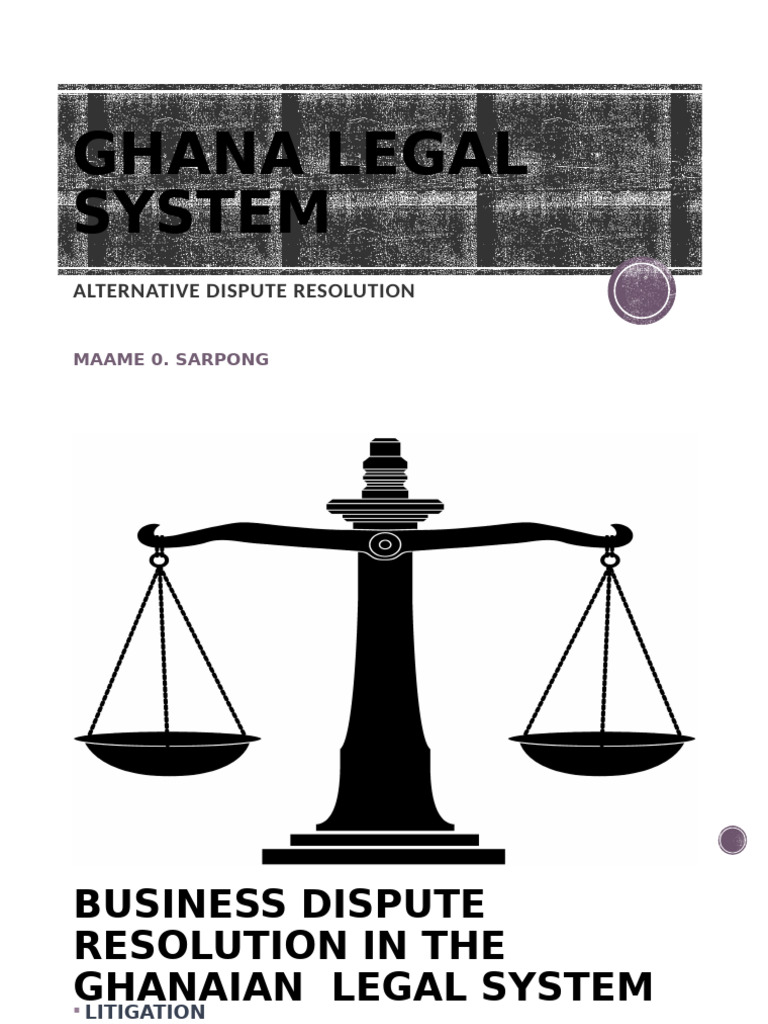 Ghana Business Dispute Resolution Guide | PDF | Alternative Dispute ...