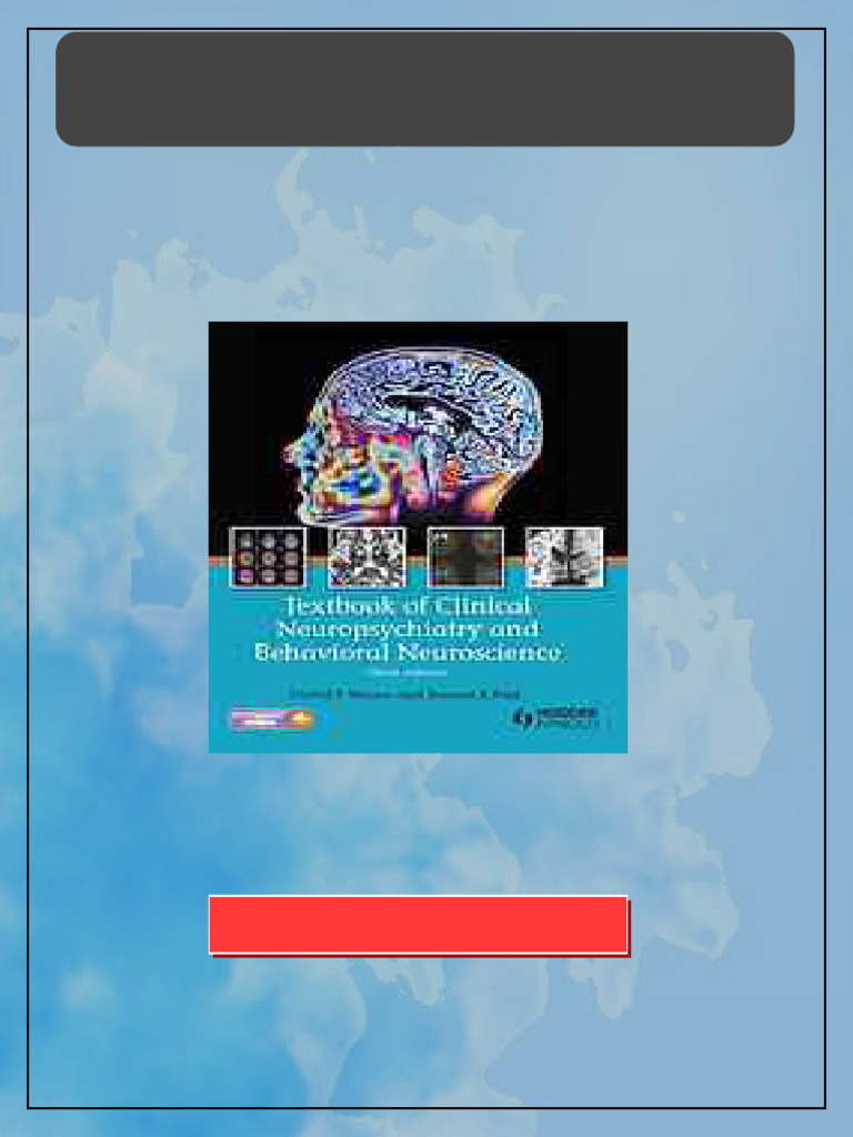 Textbook of Clinical Neuropsychiatry and Behavioral Neuroscience 3rd Ed ...