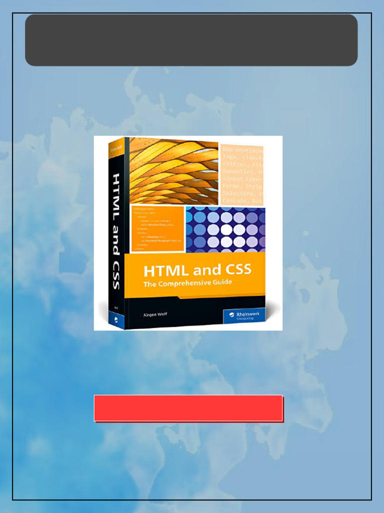 HTML and CSS The Comprehensive Guide First Edition Jürgen Wolf online ...