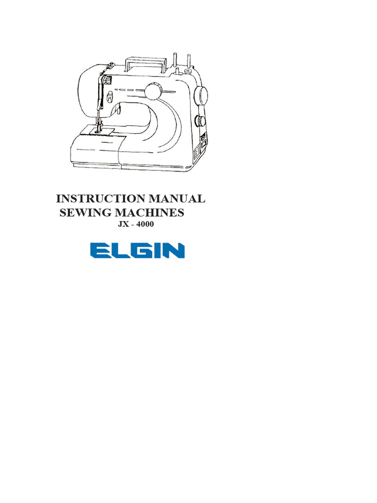 Elgin JX-4000 Sewing Machine Manual | PDF | Sewing | Sewing Machine