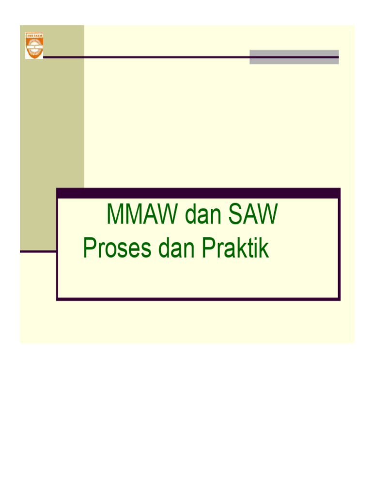 Proses Pengelasan MMAW dan SAW | PDF