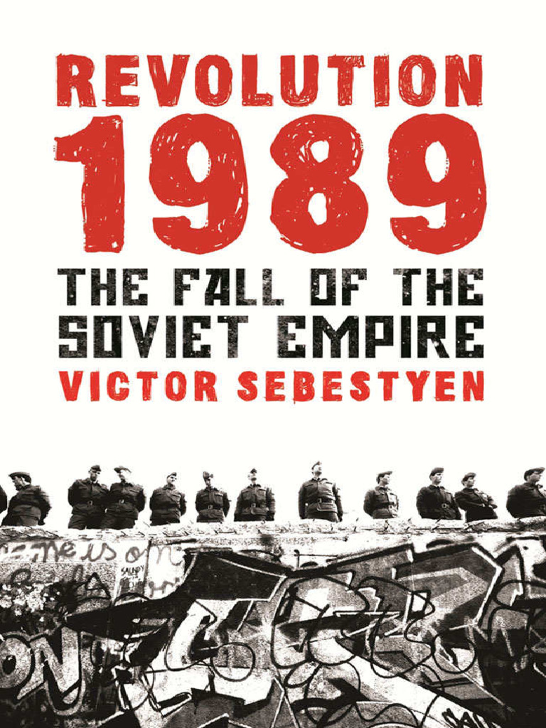 Revolution 1989: Fall of the Empire | PDF | Soviet Union | World Politics