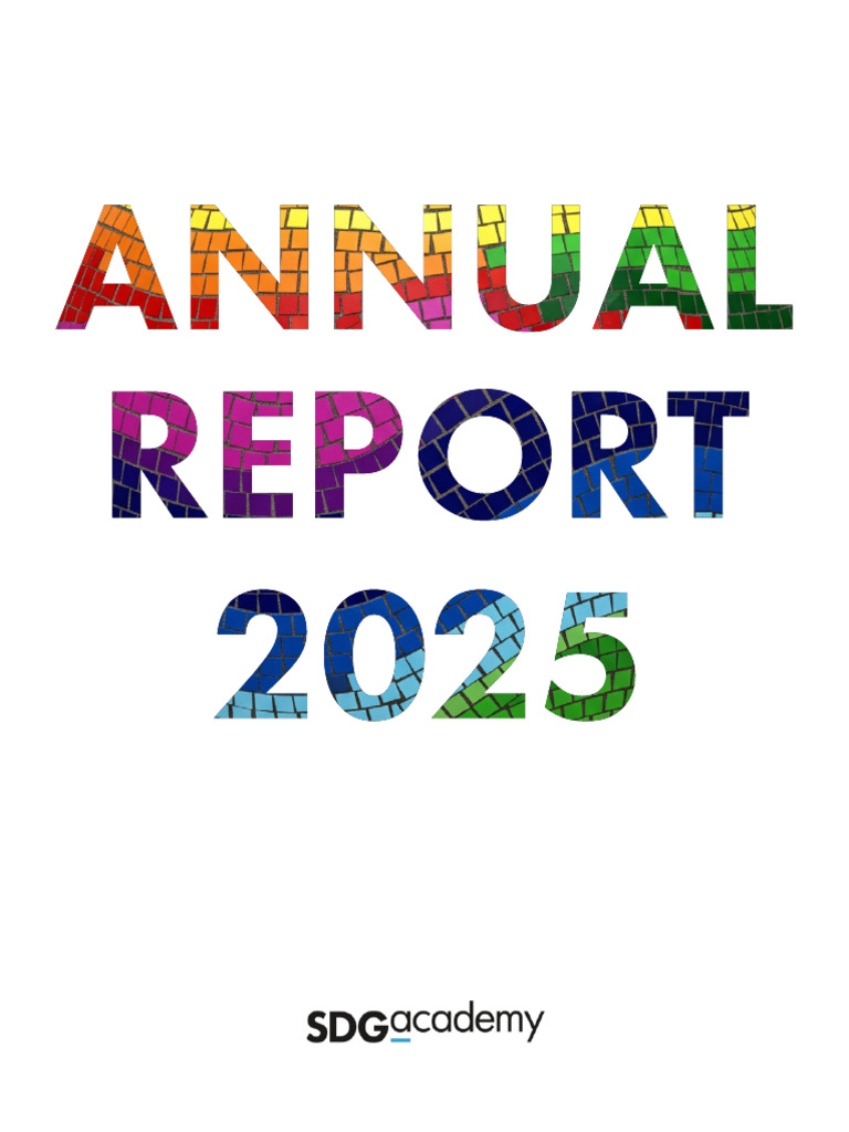 SDG Academy 2025 Annual Report Overview | PDF | Sustainability ...