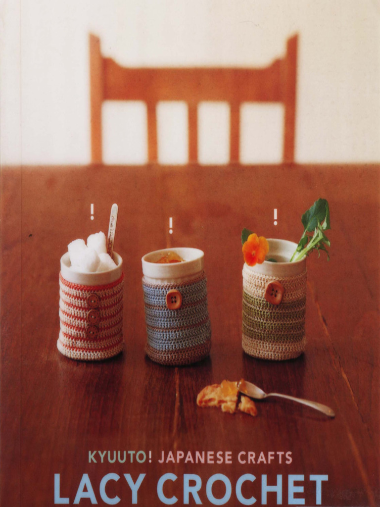 Kyuuto Japanese Crafts Lacy Crochet (Chronicle Books) (Z-Library) | PDF