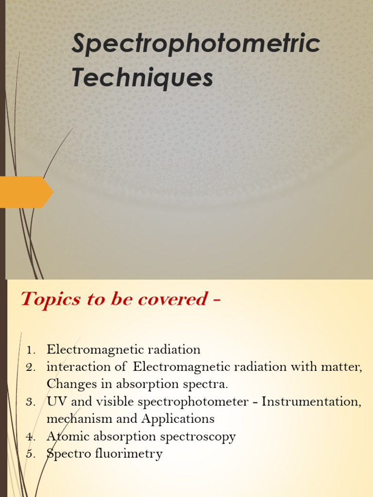 Spectrophotometric Techniques Overview | PDF | Electromagnetic Spectrum ...