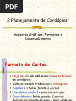 2 PLANEJAMENTO DE CARDÁPIOS - Aspectos Gráficos, Formatos e Desenvolvimento