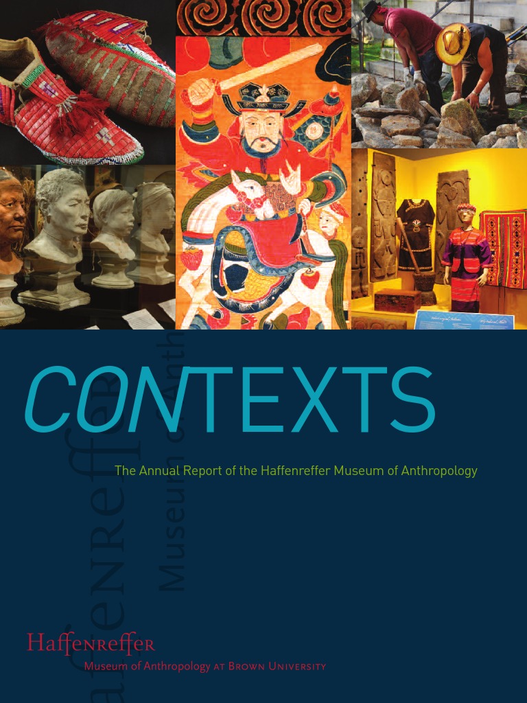 2012 Contexts Annual Report of The Haffenreffer Museum of