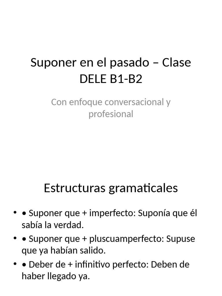 Clase Completa Suponer B1B2 DELE | PDF