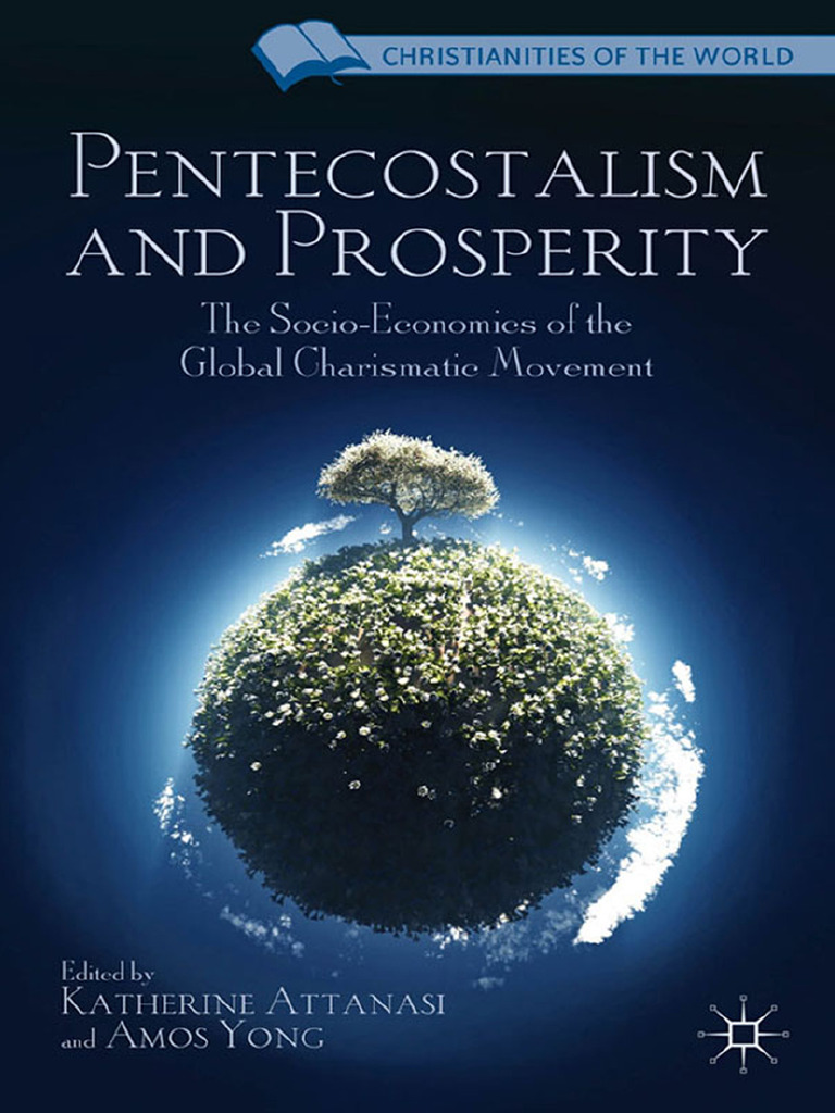 Pentecostalism and Prosperity - The Socio-Economics of The - Katherine ...