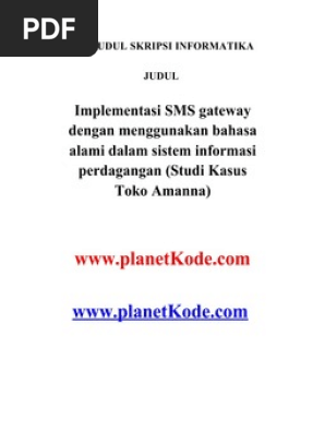 Skripsi Informatika Implementasi Sms Gateway Dengan Menggunakan Bahasa Alami Dalam Sistem Informasi Perdagangan Studi Kasus Toko Amanna