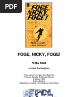 Foge Nicky, Foge