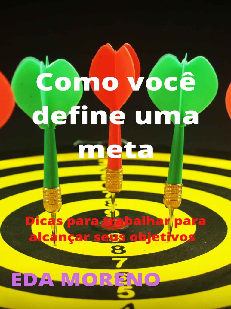 Como Definir e Alcançar Metas Eficazes | PDF | Tempo | Vida