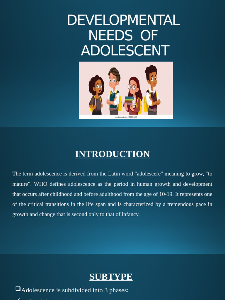 Developmental Needs of Adolescence | PDF | Adolescence | Puberty