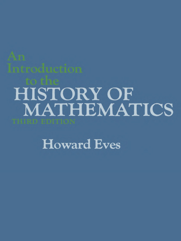 An Introduction To The History of Mathematics - 3rd Ed - H Eves | PDF