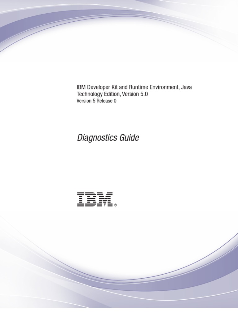 IBM JDK Diagnostics Guide | PDF | Java Virtual Machine