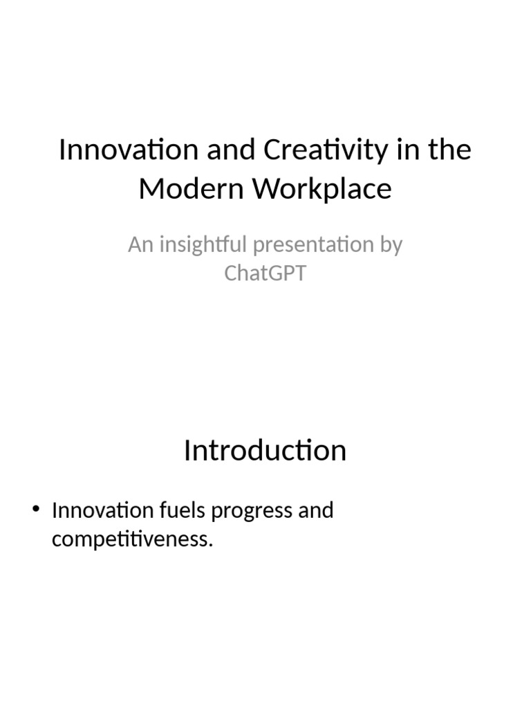 Innovation and Creativity in The Modern Workplace | PDF