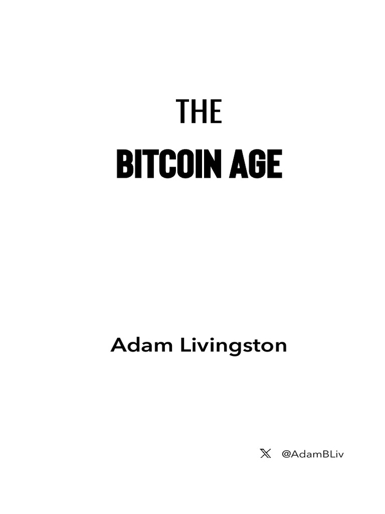 The Bitcoin Age | PDF | Bitcoin | Money