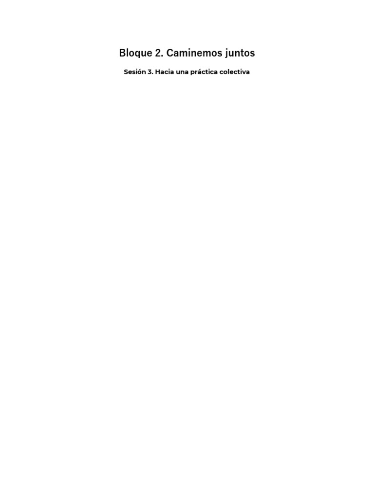 Bloque 2, Sesion 3 Hacia Una Practica Colectiva | PDF | Escuelas ...