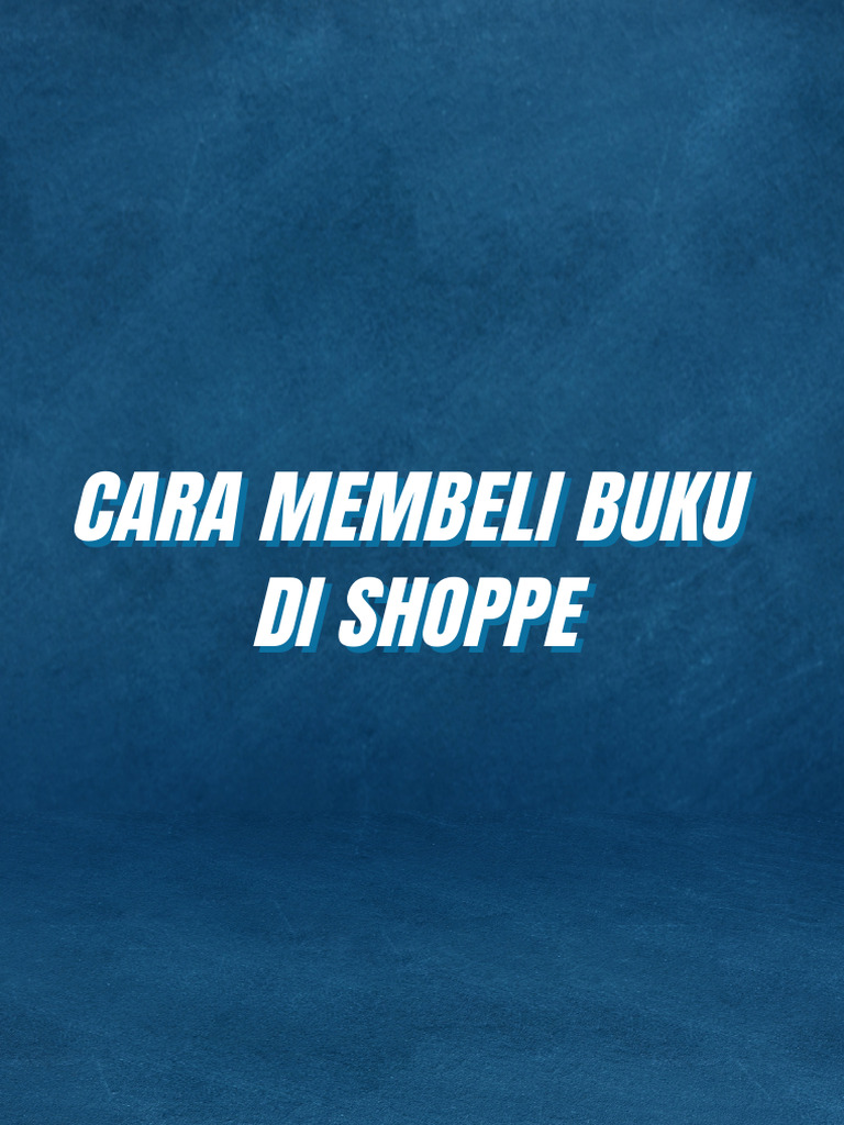 Panduan Membeli Buku di Shopee, TikTok, Lazada | PDF