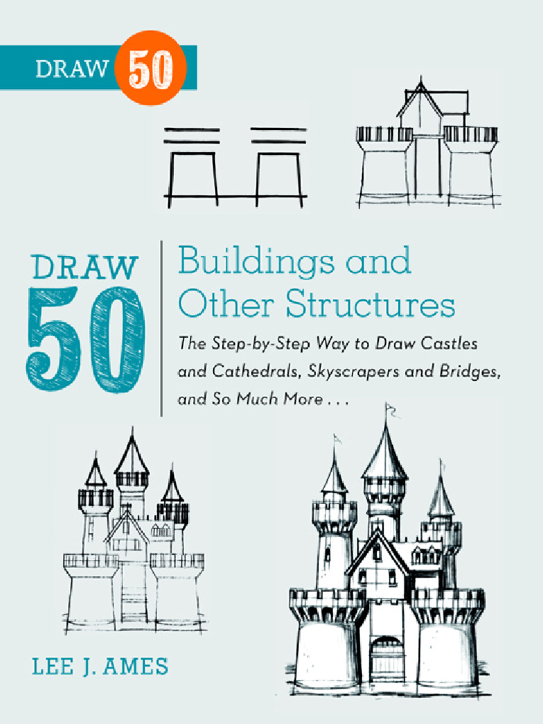 Draw 50 Buildings and Other Structures Step by Step 1980 | PDF | Drawing