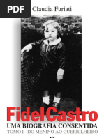 7558 - Fidel Castro - Uma Biografia Consent Ida - Tomo i - Do Menino Ao Guerrilheiro - Claudia Fur