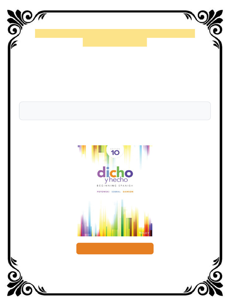 Dicho y hecho: beginning Spanish Tenth Brief Edition / Potowski ...