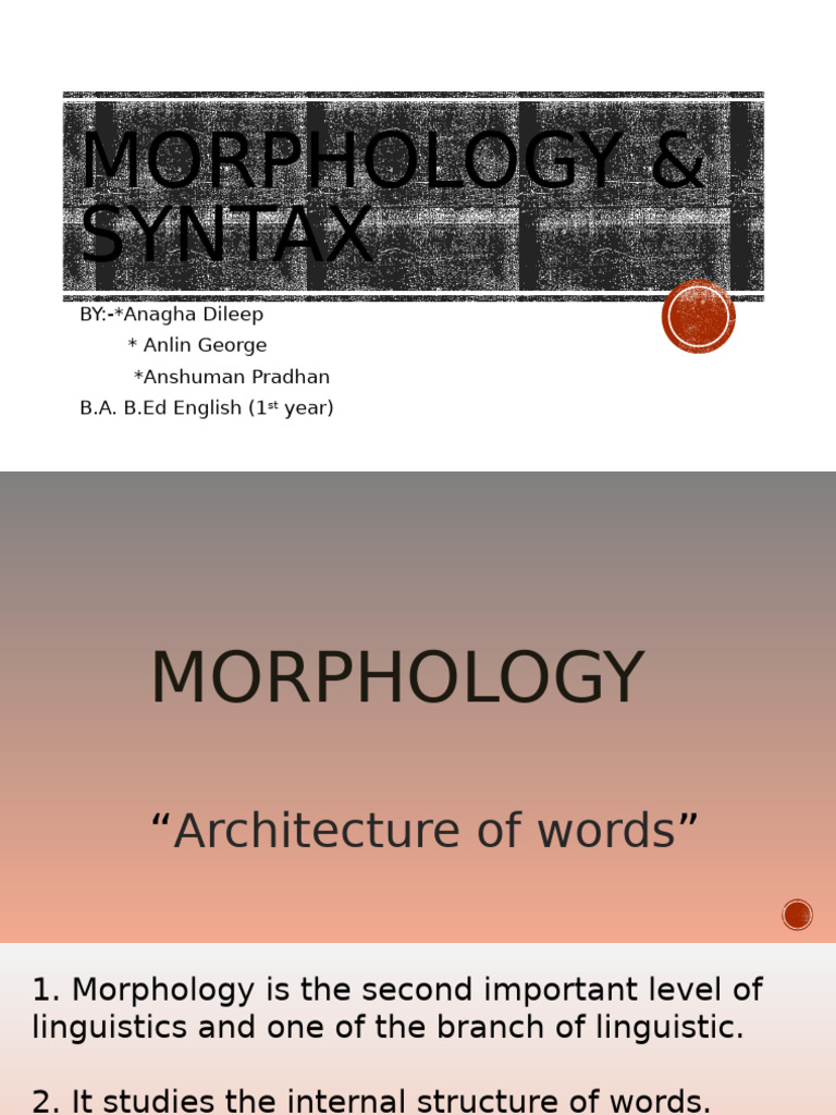Morphology and Syntax | PDF | Word | Morphology (Linguistics)