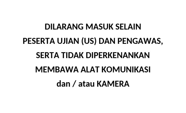 Dilarang Masuk Selain Peserta Ujian | PDF