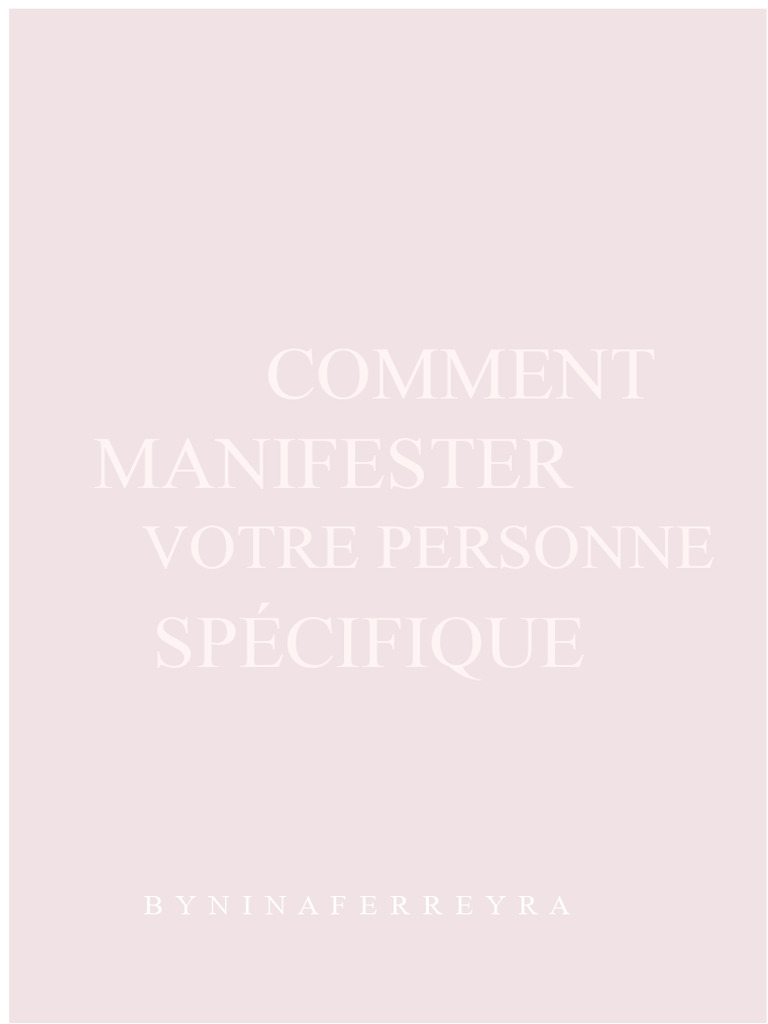 Manifester votre personne spécifique efficacement | PDF | Amour | Peur
