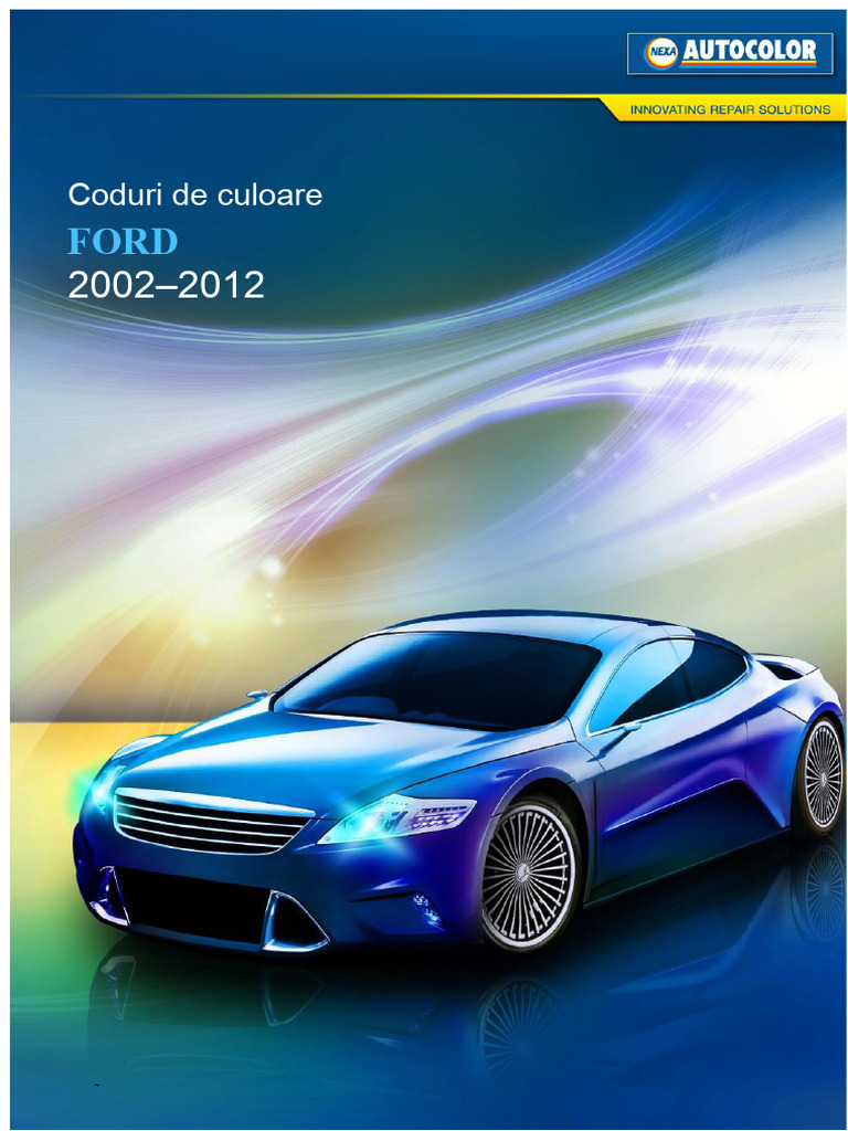 Coduri de Culoare Nexa Autocolor Ford 2002 - 2012 | PDF