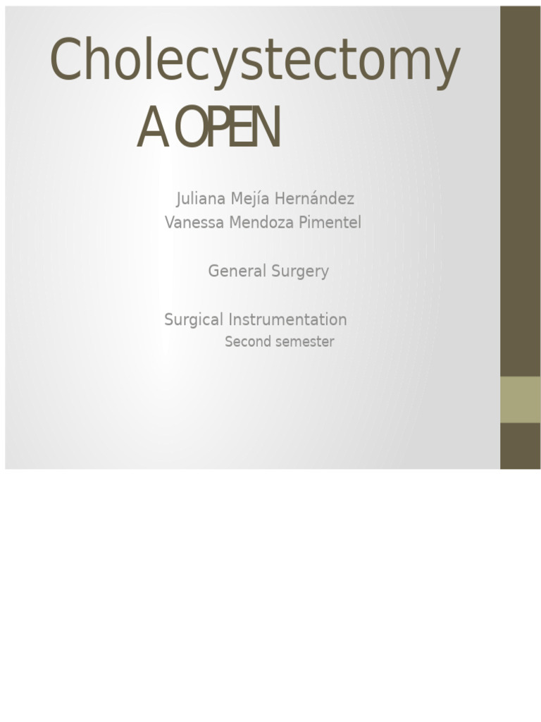 Open Cholecystectomy Overview | PDF | Gallbladder | Liver