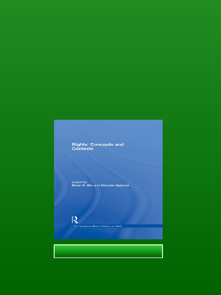 Rights Concepts And Contexts 1st Edition Brian Bix Horacio Spector Eds ...
