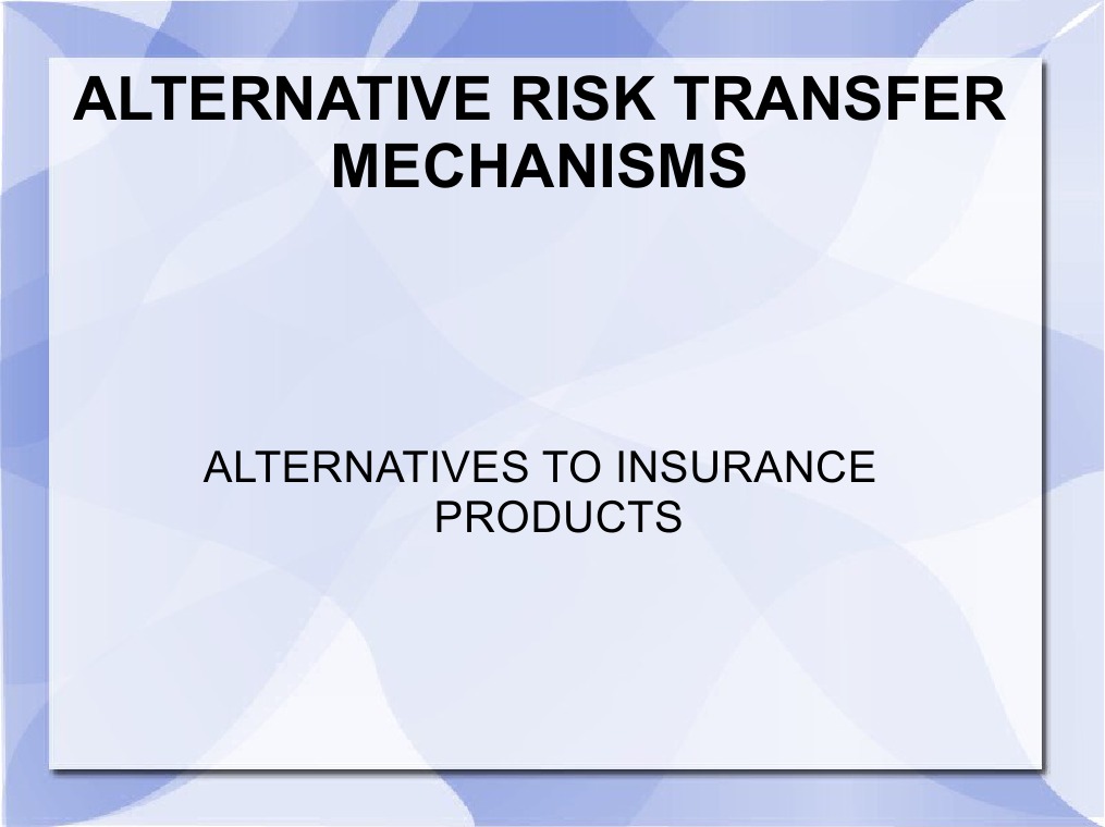 Alternative Risk Transfer Mechanisms | PDF | Bonds (Finance) | Insurance