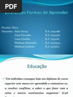 Diferentes Formas de Aprender - Completo