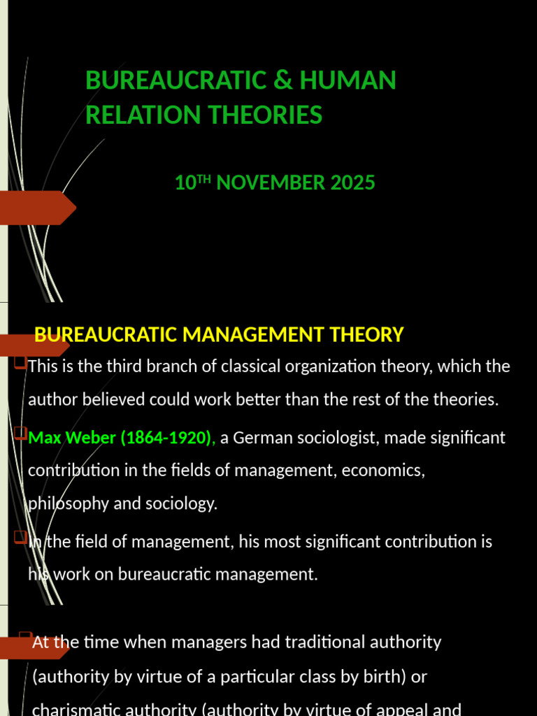 Bureaucratic and Human Relations Theories | PDF | Bureaucracy | Max Weber