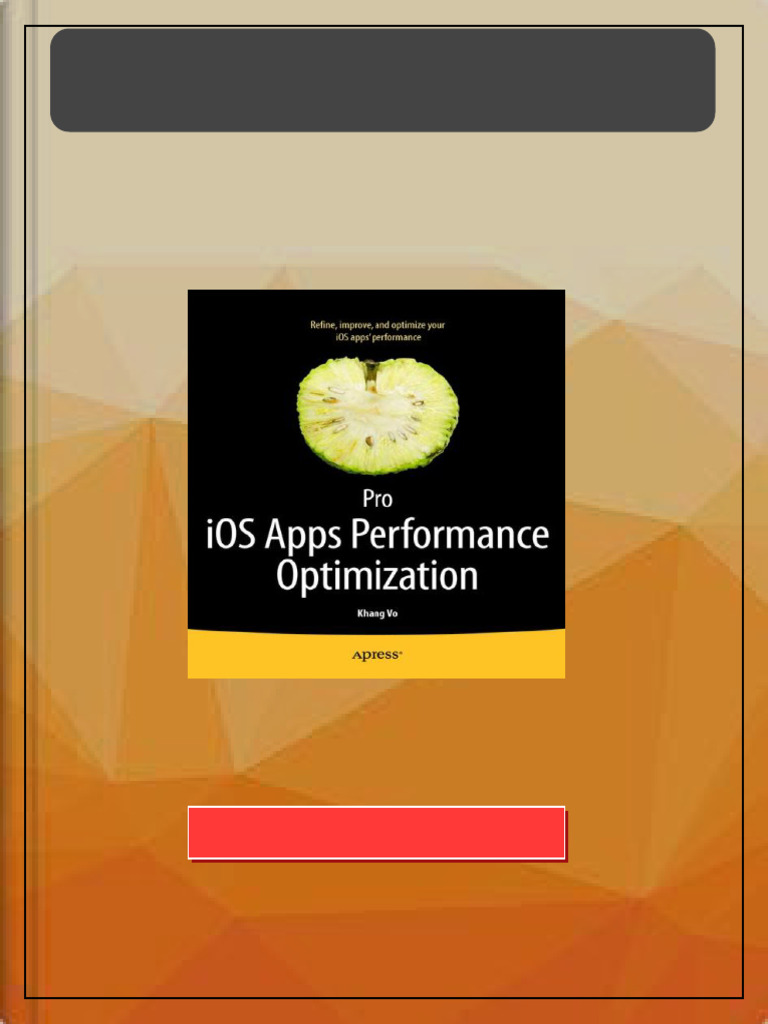 Pro Ios Apps Performance Optimization and Tuning 1St Edition Khang Vo ...