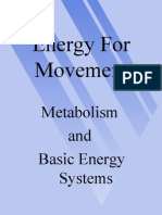 Energy For Movement: Metabolism and Basic Energy Systems