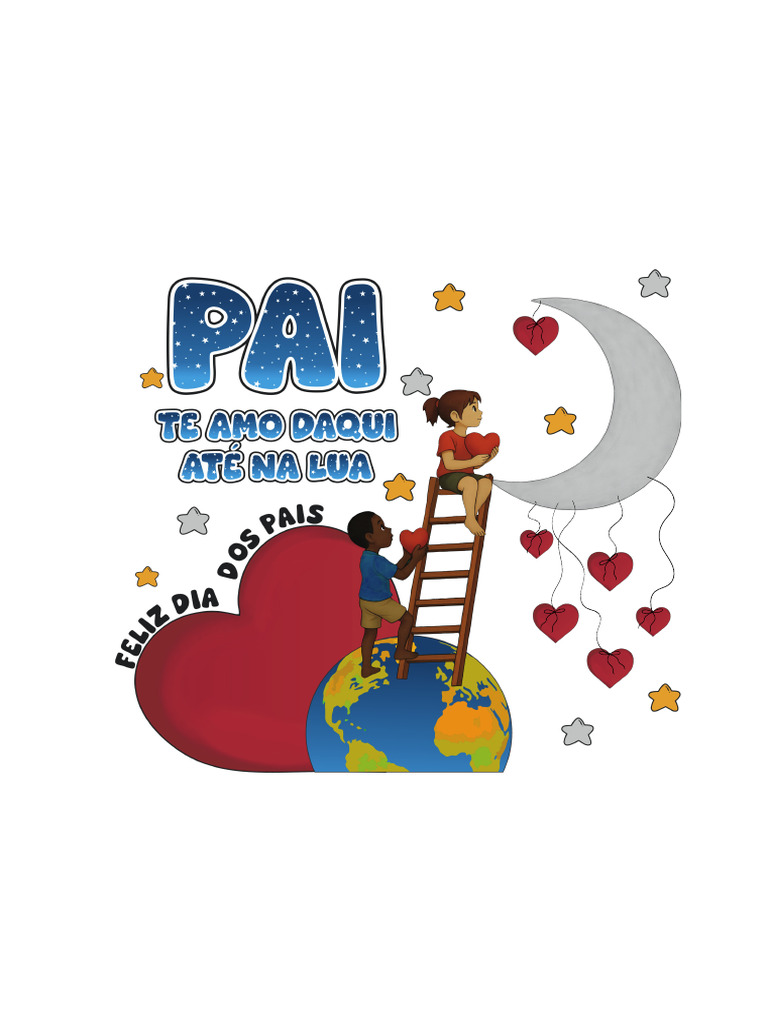 Painel Pai Te Amo Daqui Ate Na Lua 1 | PDF
