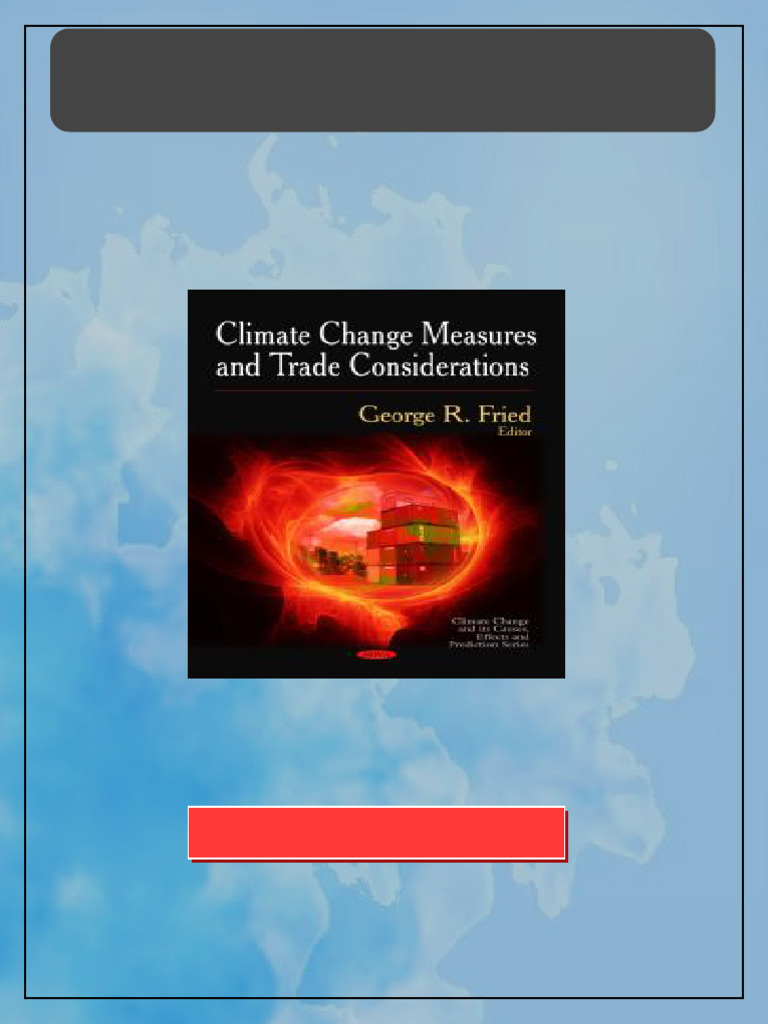 Climate Change Measures and Trade Considerations 1st Edition George R ...