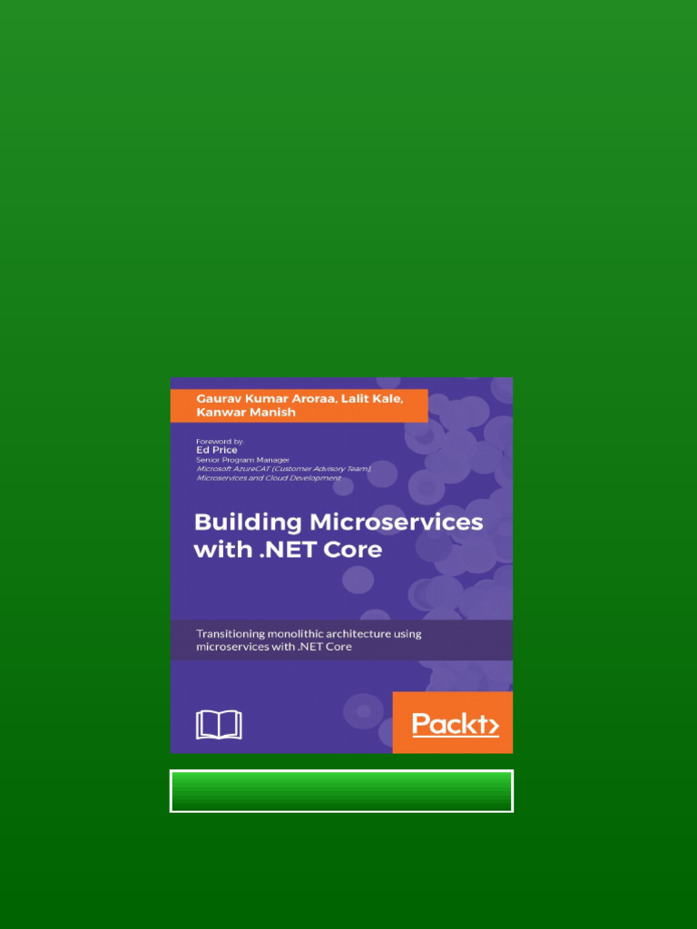Building Microservices With Net Core Gaurav Kumar Aroraa Lalit Kale ...