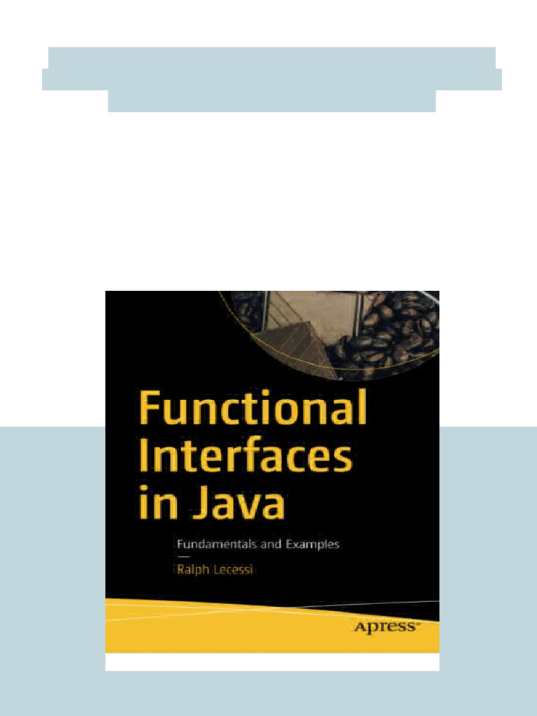 (Ebook) Functional Interfaces in Java: Fundamentals and Examples by ...