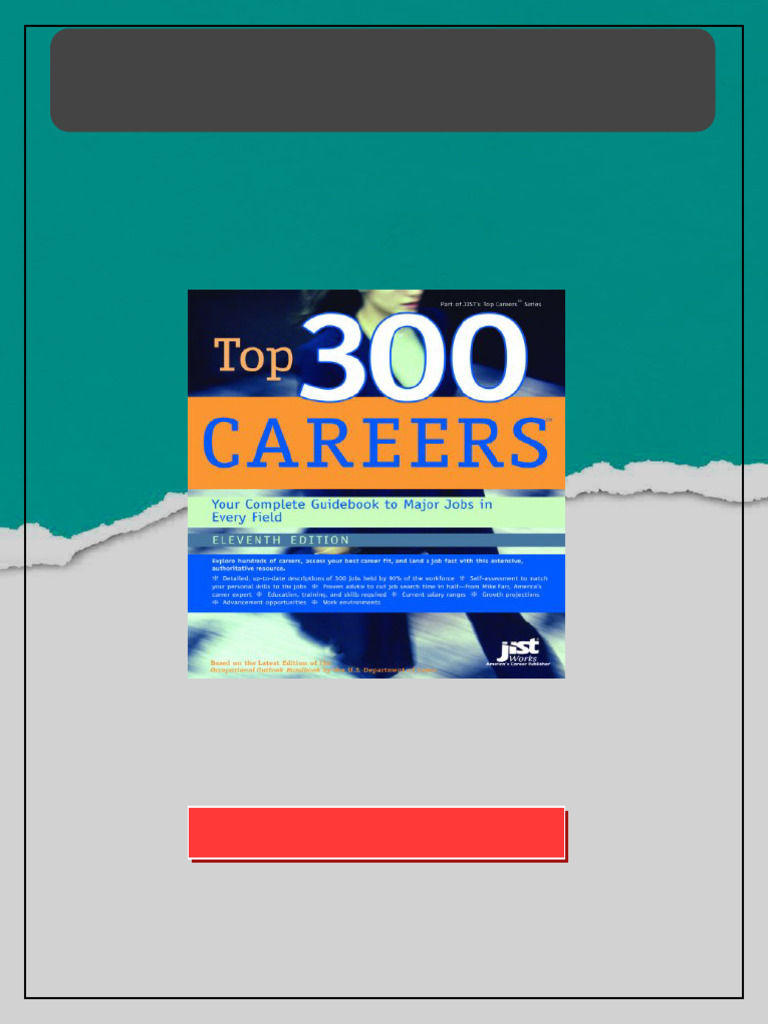Top 300 Careers Your Complete Guidebook to Major Jobs in Every Field ...