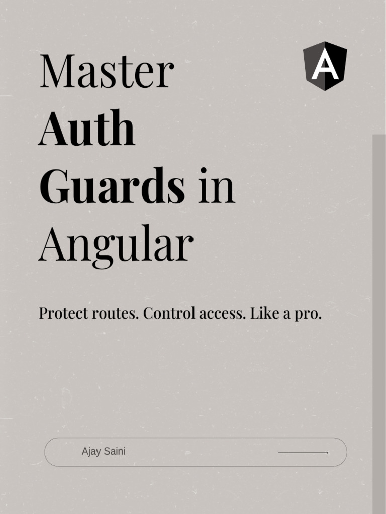 Mastering Auth Guards in Angular | PDF