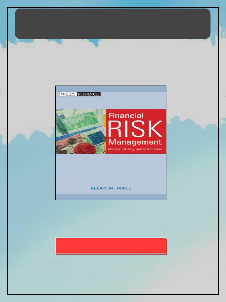 Financial Risk Management Models History and Institutions 1st Edition ...