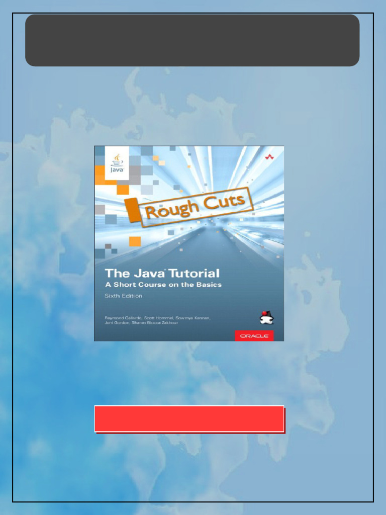 The Java Tutorial A Short Course on the Basics 6th Edition Sharon ...