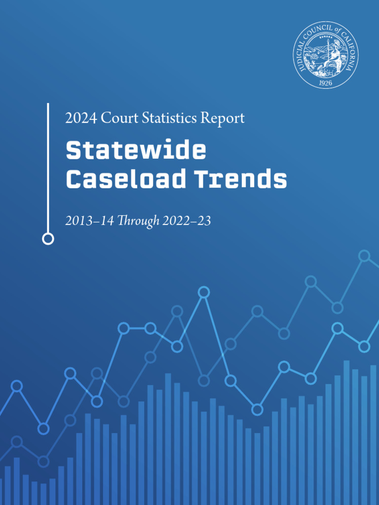 2024 California Court Caseload Trends | PDF | California Courts Of ...
