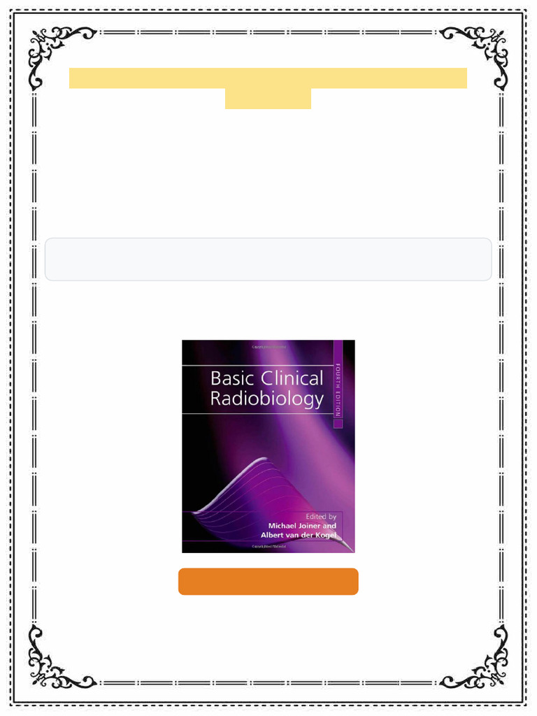 Basic Clinical Radiobiology 4th edition Albert Van Der Kogel Online ...