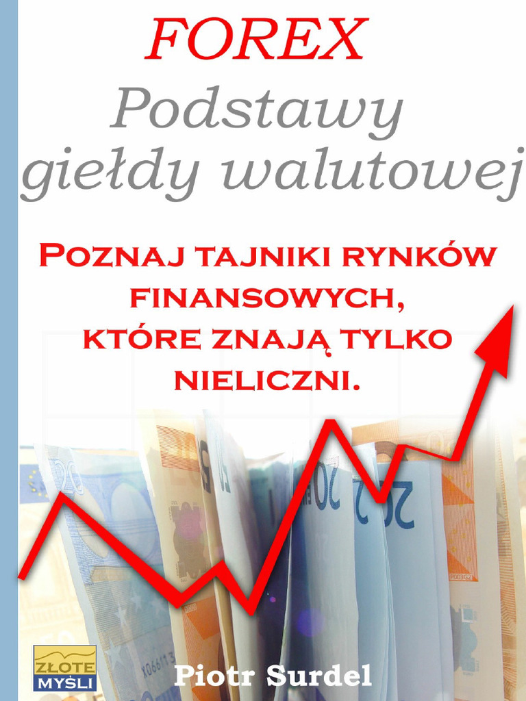 Forex - Podstawy Gieldy Walutowej | PDF