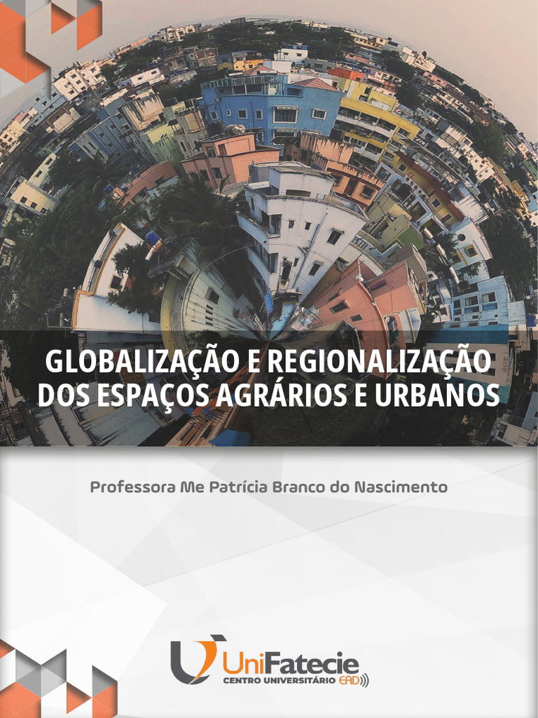 Globalização e Regionalização Dos Espaços Agrários e Urbanos1 | PDF ...