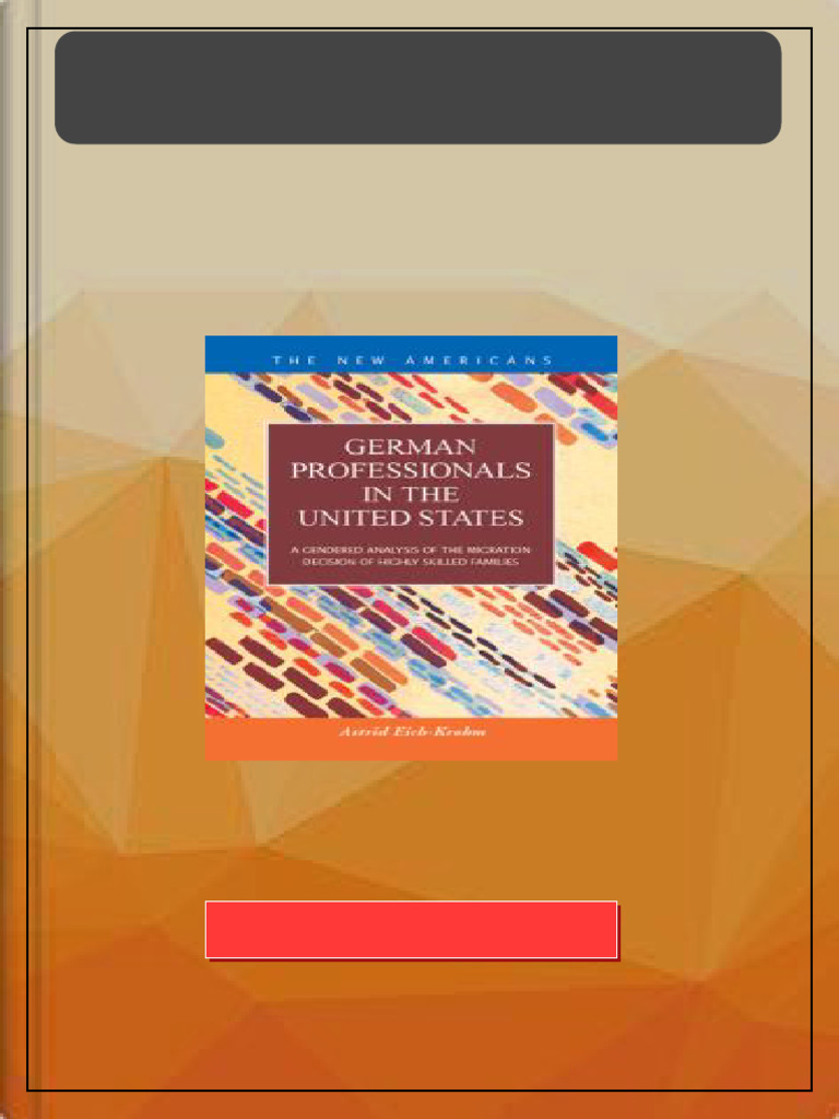 German Professionals in the United States A Gendered Analysis of the ...